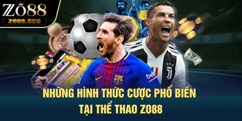 Những hình thức cược phổ biến tại Thể Thao Zo88